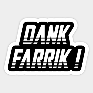 Dank Farrik 01 Sticker